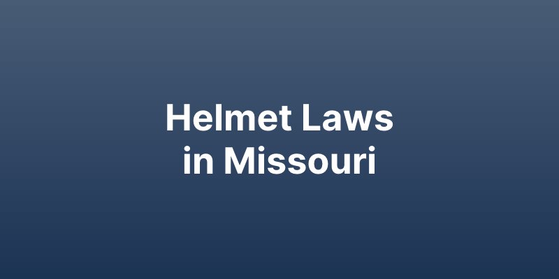 helmet laws in Missouri