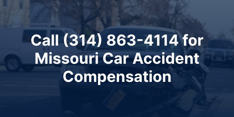 Call for Missouri car accident compensation