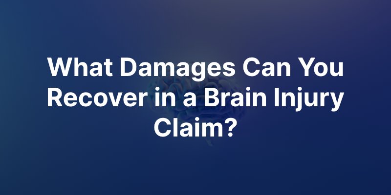 what damages can you recover in a brain injury claim