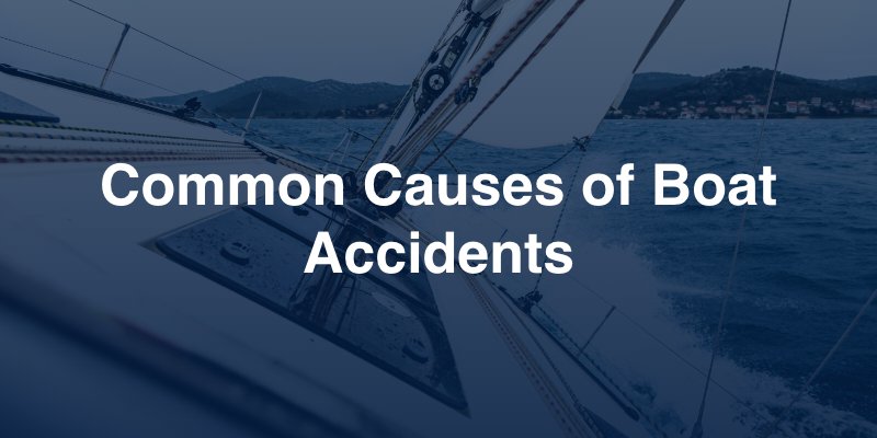 common causes of boat accidents