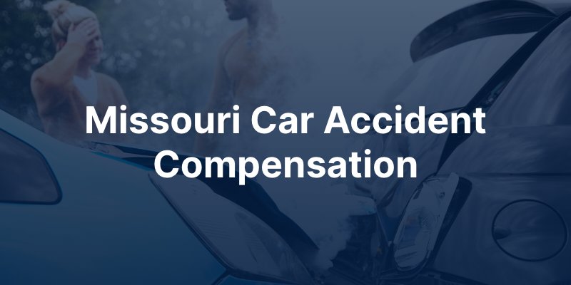 car accident compensation missouri